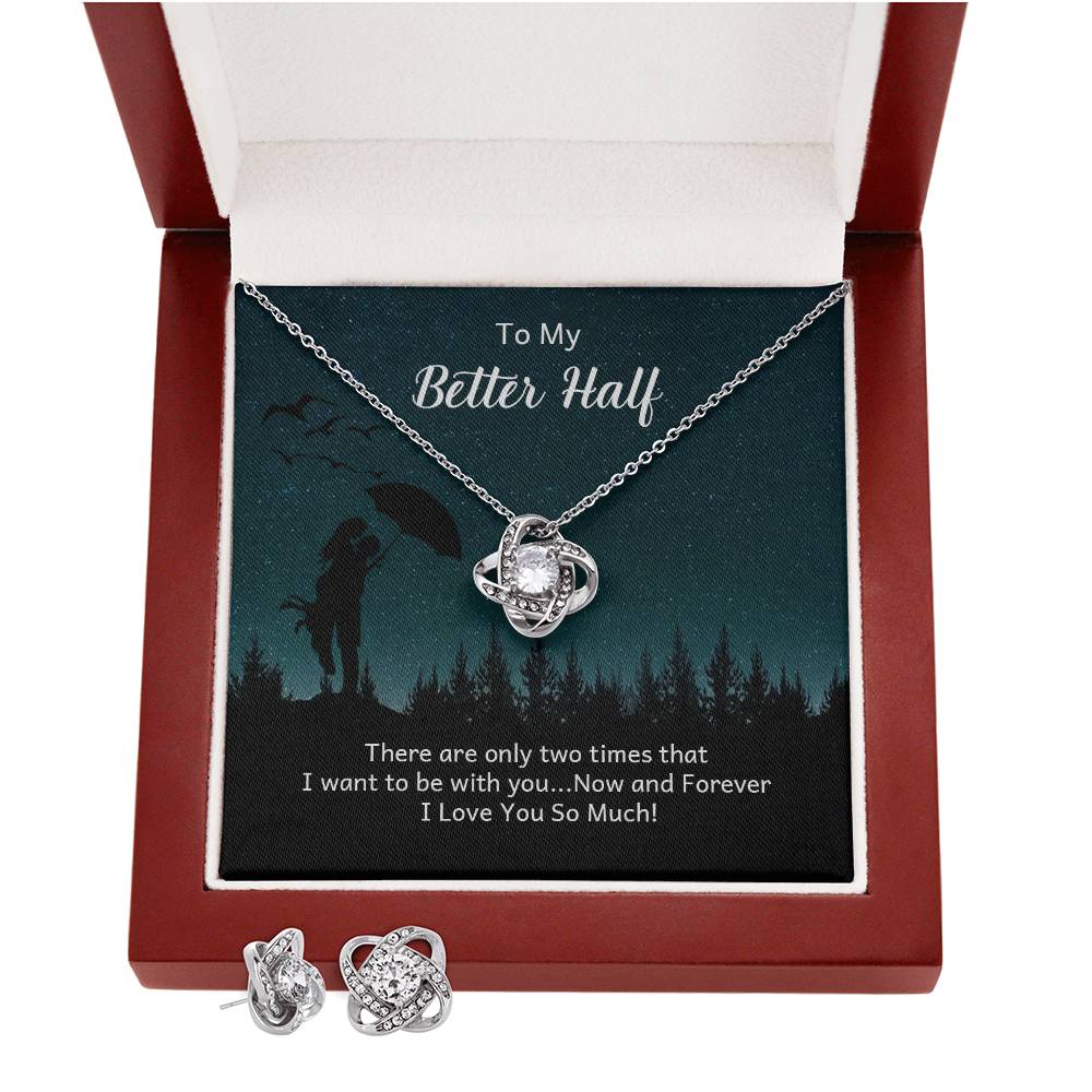 To My Better Half Love Knot Jewelry Set