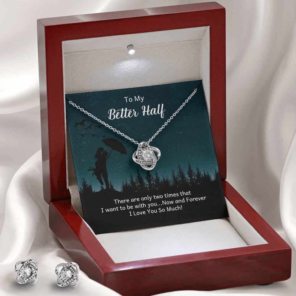 To My Better Half Love Knot Jewelry Set